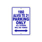 1960 Alvis TE 21 Parking Only All Others Will Be Towed Sea Ocean Beach Lake Boat Aluminum Metal Sign Plate