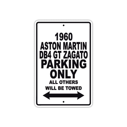 1960 Aston Martin DB4 GT Zagato Parking Only All Others Will Be Towed Sea Ocean Beach Lake Boat Aluminum Metal Sign Plate