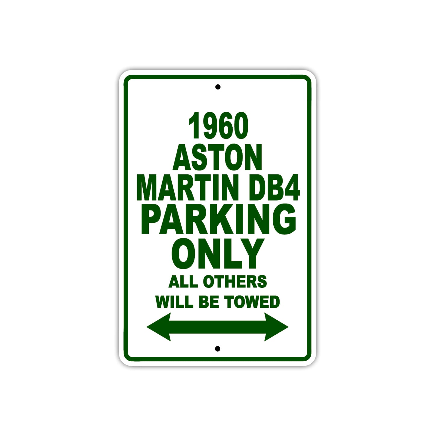 1960 Aston Martin DB4 Parking Only All Others Will Be Towed Sea Ocean Beach Lake Boat Aluminum Metal Sign Plate