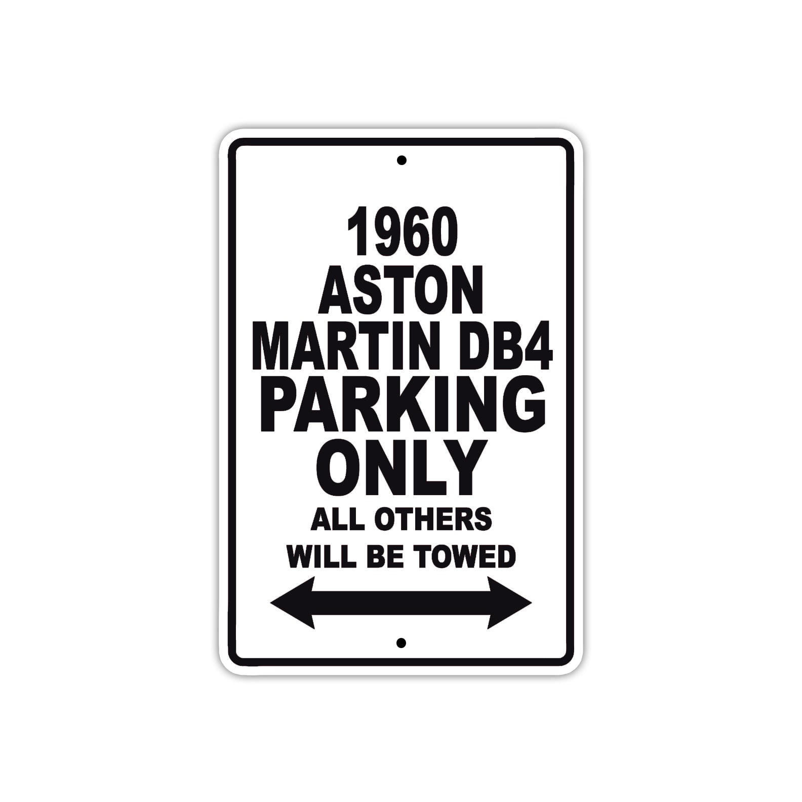 1960 Aston Martin DB4 Parking Only All Others Will Be Towed Sea Ocean Beach Lake Boat Aluminum Metal Sign Plate