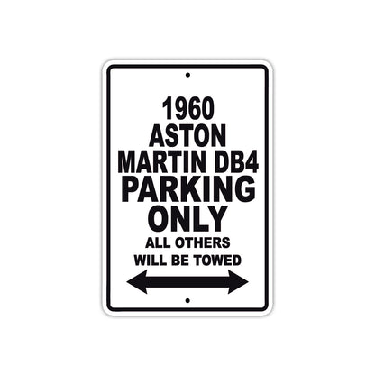 1960 Aston Martin DB4 Parking Only All Others Will Be Towed Sea Ocean Beach Lake Boat Aluminum Metal Sign Plate