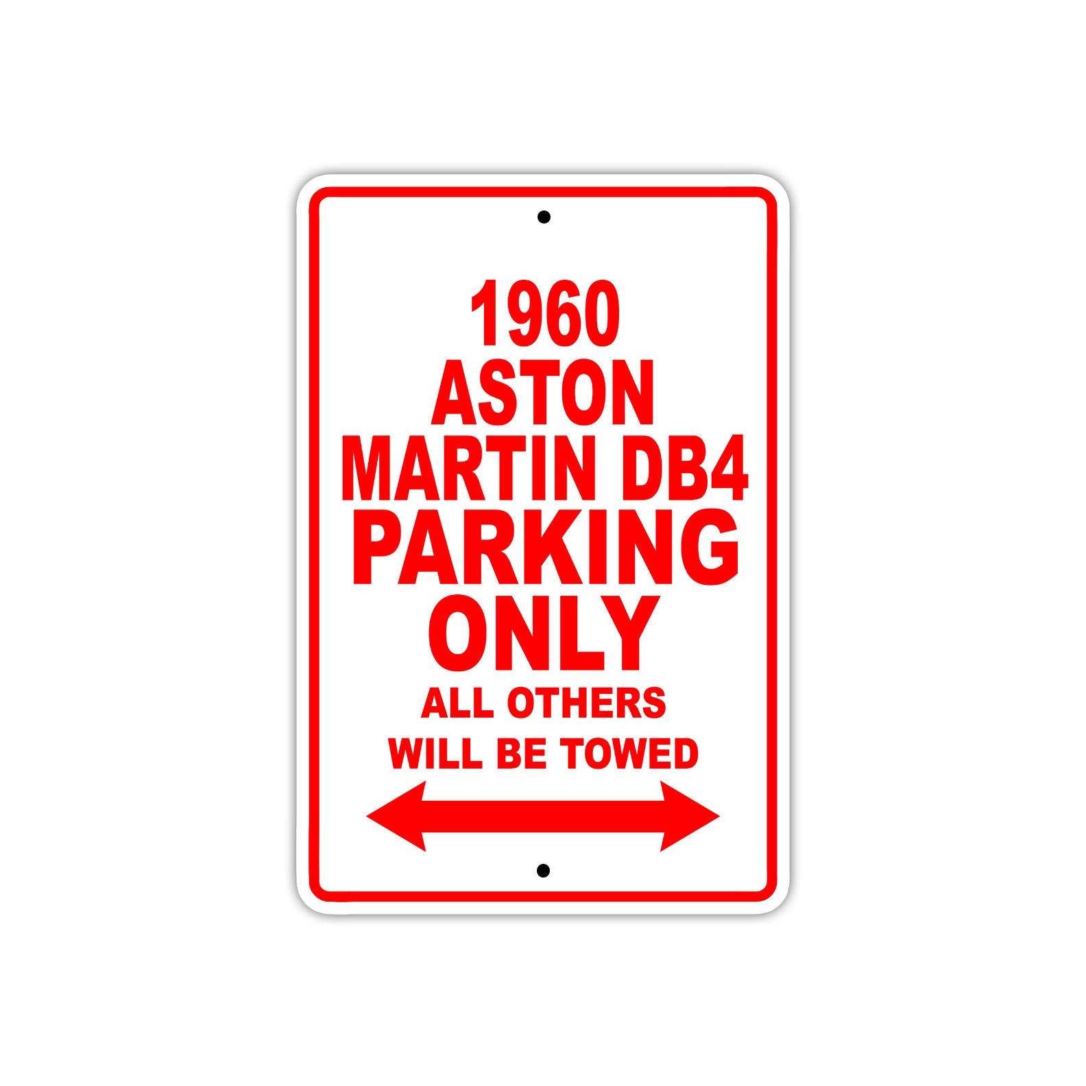 1960 Aston Martin DB4 Parking Only All Others Will Be Towed Sea Ocean Beach Lake Boat Aluminum Metal Sign Plate
