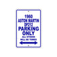 1960 Aston Martin DP212 Parking Only All Others Will Be Towed Sea Ocean Beach Lake Boat Aluminum Metal Sign Plate