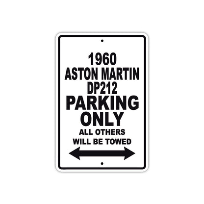 1960 Aston Martin DP212 Parking Only All Others Will Be Towed Sea Ocean Beach Lake Boat Aluminum Metal Sign Plate