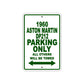 1960 Aston Martin DP212 Parking Only All Others Will Be Towed Sea Ocean Beach Lake Boat Aluminum Metal Sign Plate