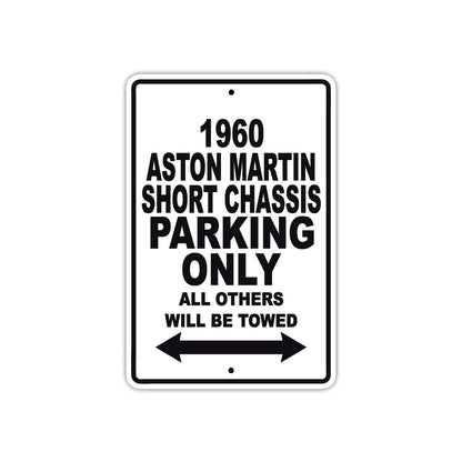 1960 Aston Martin Short Chassis Parking Only All Others Will Be Towed Sea Ocean Beach Lake Boat Aluminum Metal Sign Plate