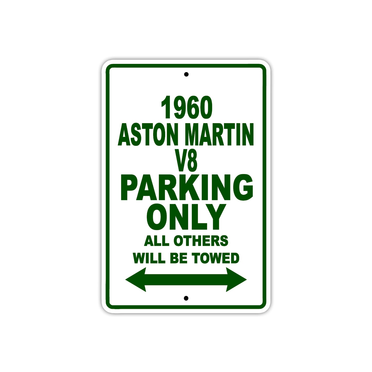 1960 Aston Martin V8 Parking Only All Others Will Be Towed Sea Ocean Beach Lake Boat Aluminum Metal Sign Plate