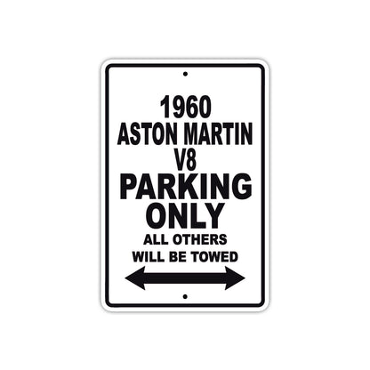 1960 Aston Martin V8 Parking Only All Others Will Be Towed Sea Ocean Beach Lake Boat Aluminum Metal Sign Plate