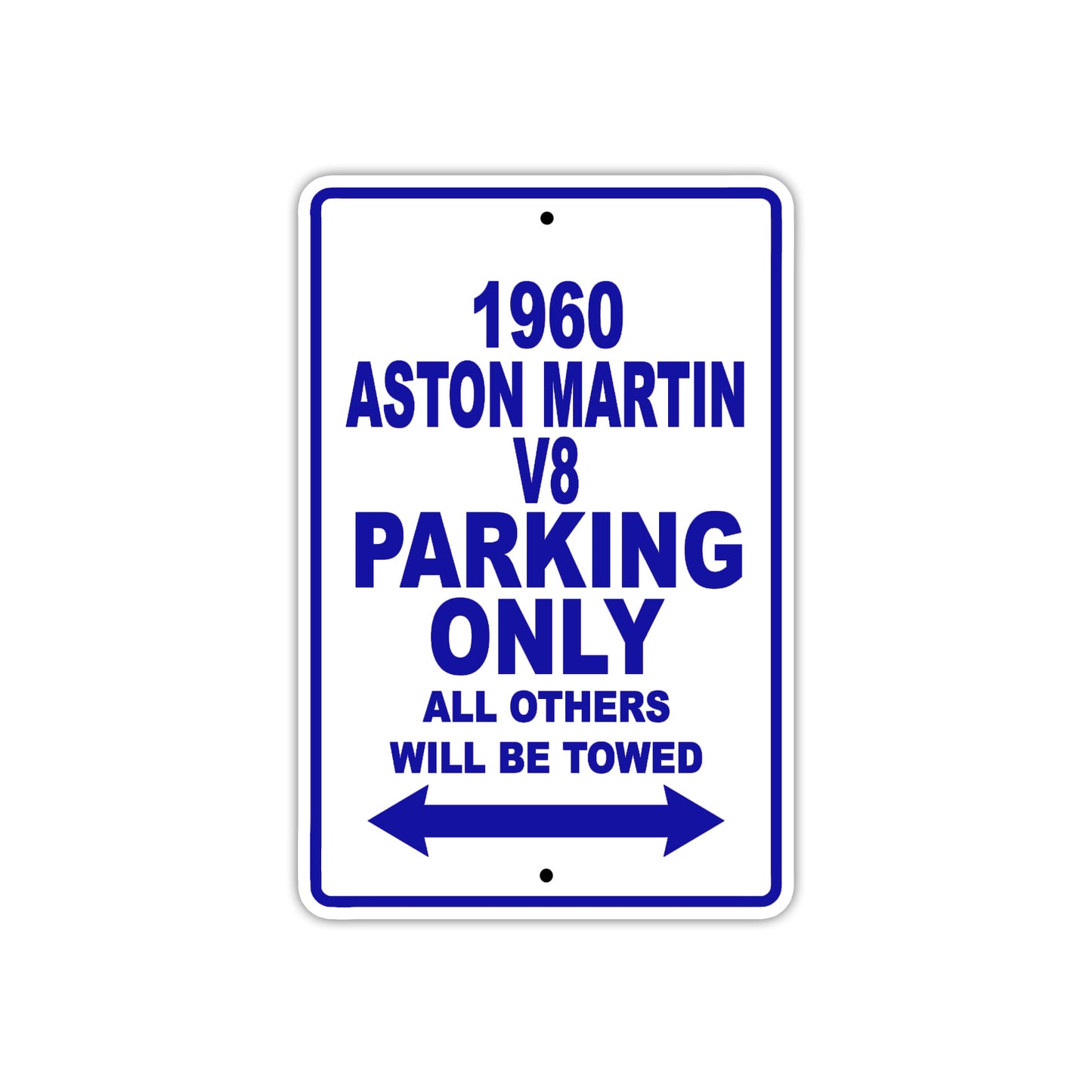 1960 Aston Martin V8 Parking Only All Others Will Be Towed Sea Ocean Beach Lake Boat Aluminum Metal Sign Plate