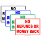 No Refunds Or Money Back Store Sales Buying Rules Restrictions Alert Caution Warning Aluminum