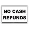No Cash Refunds Sign