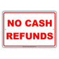 No Cash Refunds Sign