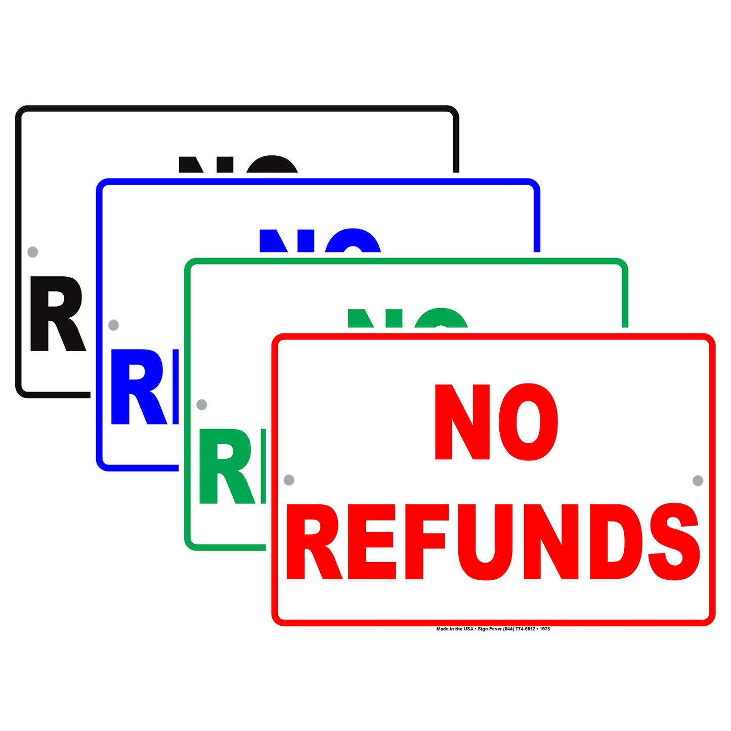 No Refunds Store Sales Buying Rules Regulations Alert Caution Warning Notice Aluminum