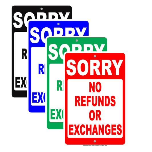 Sorry No Refunds Or Exchanges Store Sales Buying Rules Regulations Alert Caution Notice Aluminum