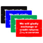 We Will Gladly Exchange Or Credit Returns Sorry No Cash Refunds Purchase Policy Alert Aluminum
