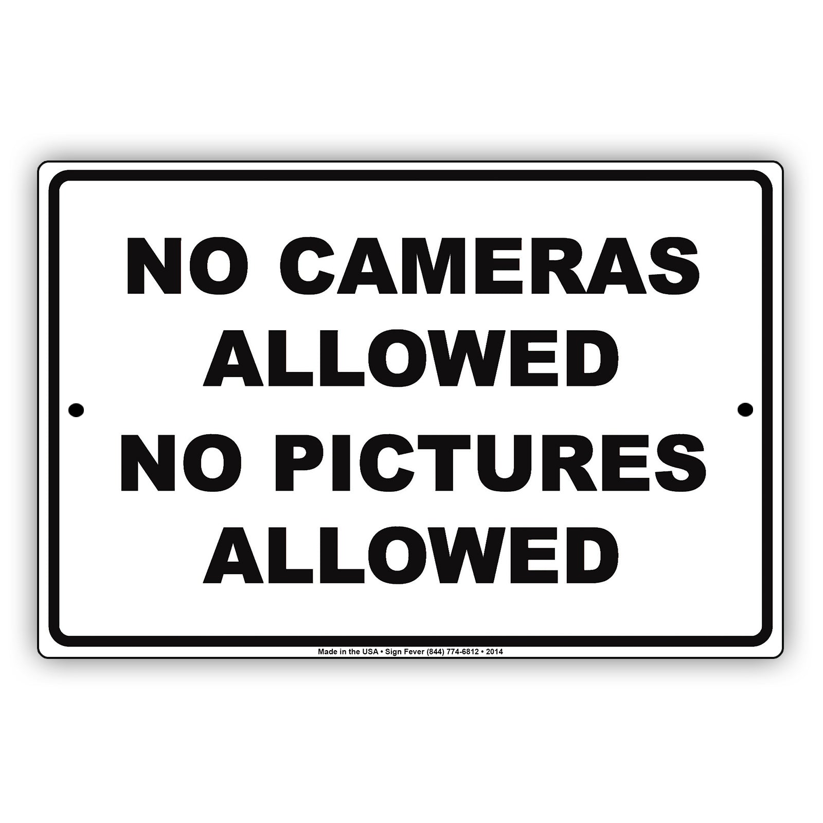 No Cameras Allowed No Pictures Allowed Restriction Caution Alert Warning Notice Aluminum