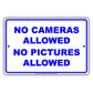 No Cameras Allowed No Pictures Allowed Restriction Caution Alert Warning Notice Aluminum