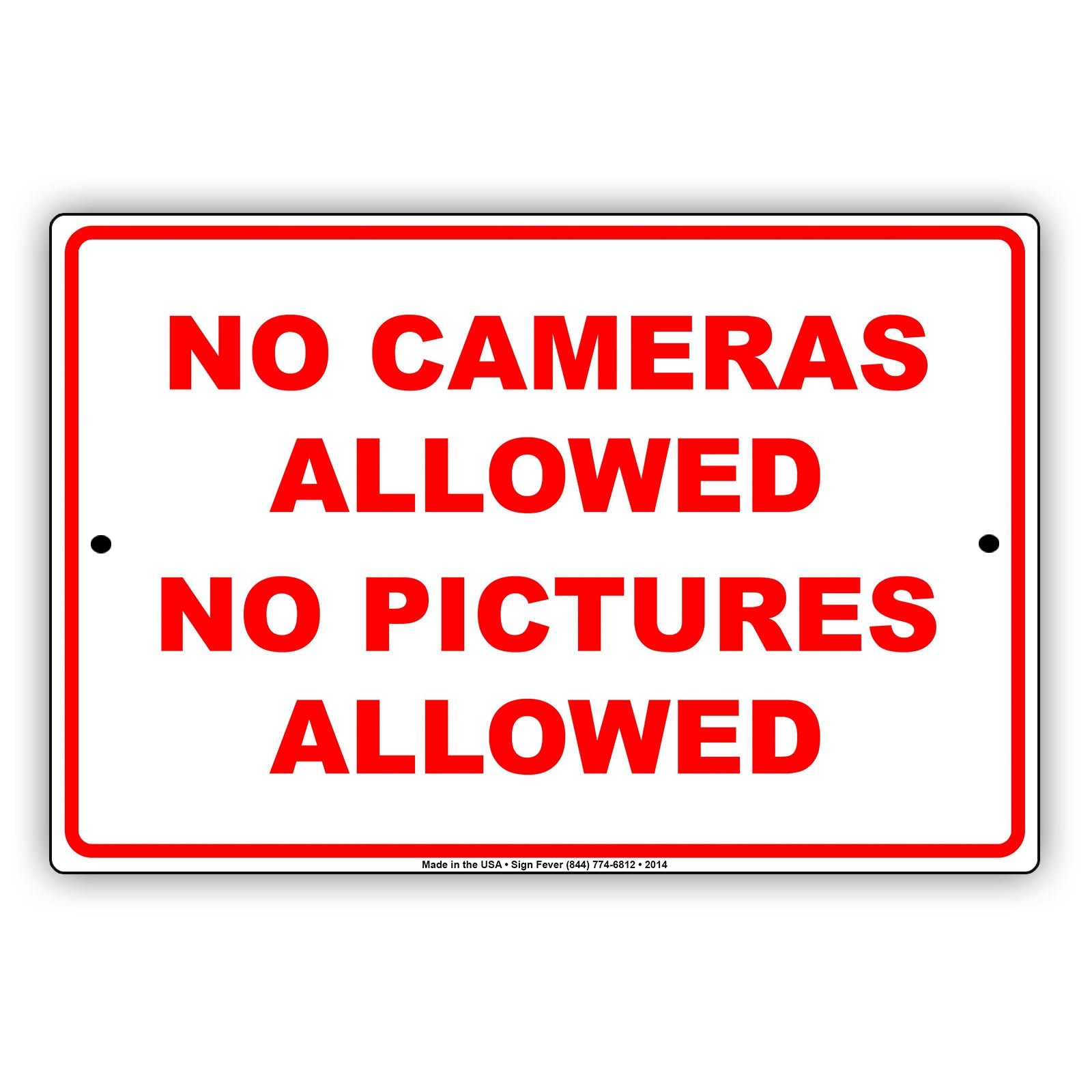 No Cameras Allowed No Pictures Allowed Restriction Caution Alert Warning Notice Aluminum