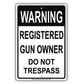 Registered Gun Owner Do Not Trespass Sign
