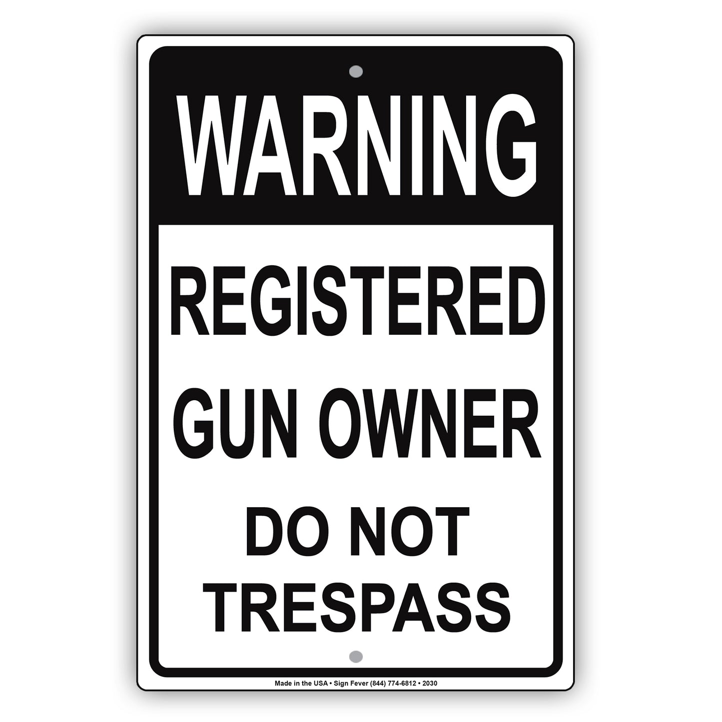 Registered Gun Owner Do Not Trespass Sign