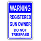 Registered Gun Owner Do Not Trespass Sign