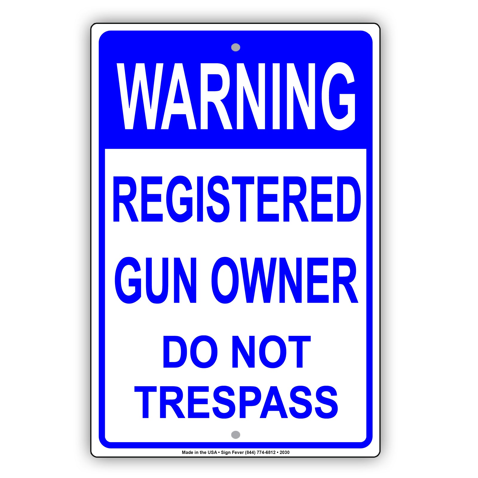 Registered Gun Owner Do Not Trespass Sign