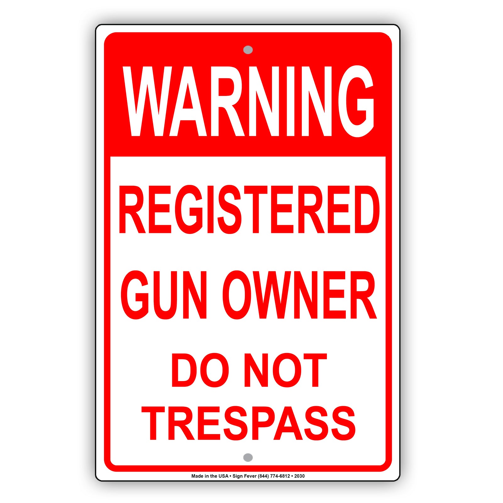 Registered Gun Owner Do Not Trespass Sign