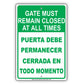 Gate Must Remain Closed At All Times Puerta Debe Permanecer Cerrada En Todo Momento Aluminum