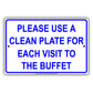 Please Use A Clean Plate For Each Visit To The Buffet Sign