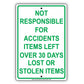 Not Responsible For Accidents Items Left Over 30 Days Lost Or Stolen Items Sign