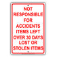 Not Responsible For Accidents Items Left Over 30 Days Lost Or Stolen Items Sign