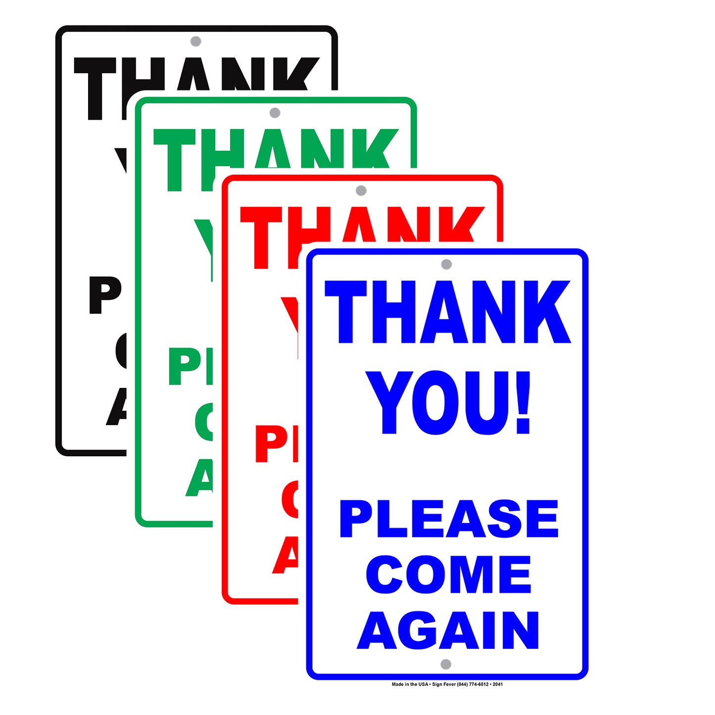 Thank You! Please Come Again Courtesy Appreciation Caution Alert Notice Aluminum