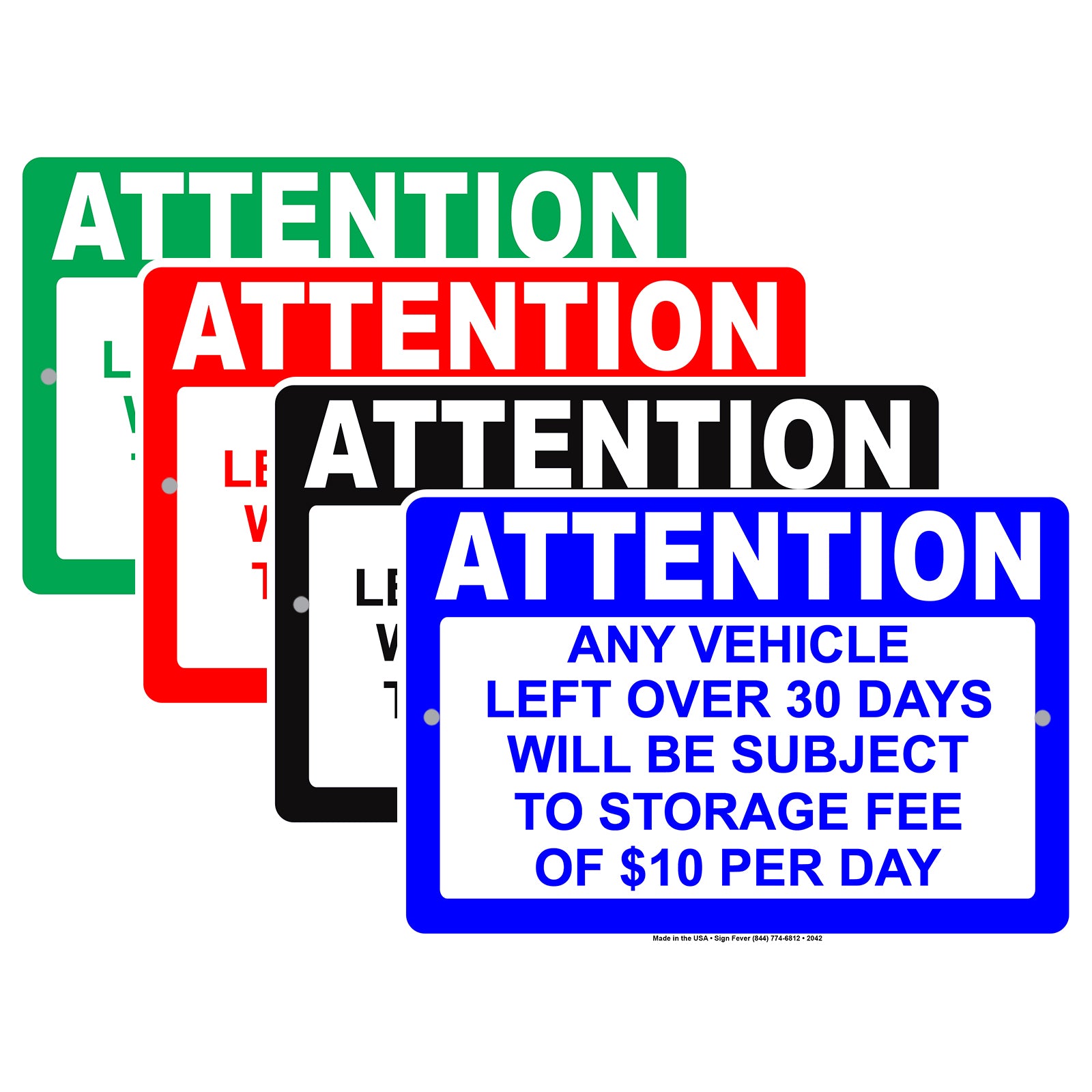 Attention Any Vehicle Left Over 30 Days Will Be subject To Storage Fee Of $10 Per Day Aluminum