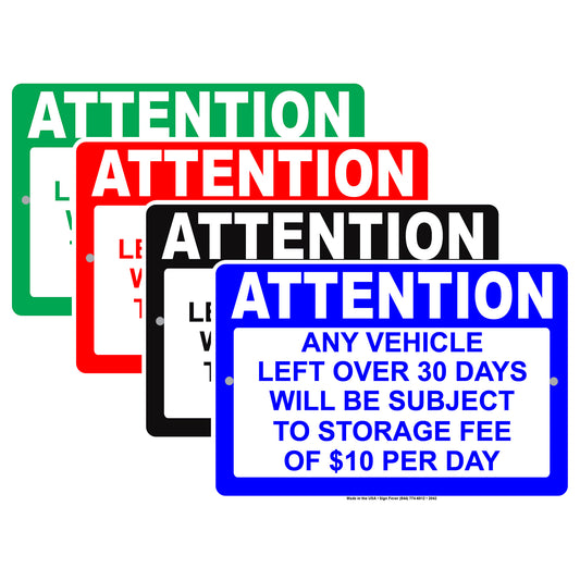 Attention Any Vehicle Left Over 30 Days Will Be subject To Storage Fee Of $10 Per Day Aluminum