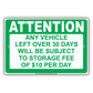 Attention Any Vehicle Left Over 30 Days Will Be subject To Storage Fee Of $10 Per Day Aluminum