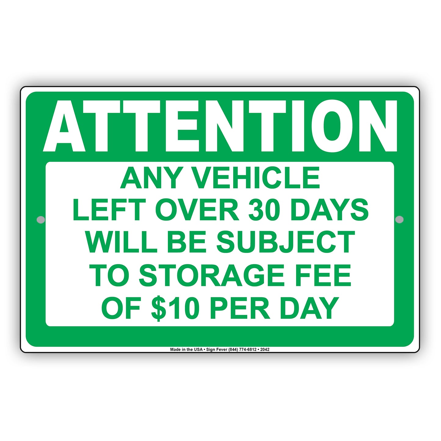 Attention Any Vehicle Left Over 30 Days Will Be subject To Storage Fee Of $10 Per Day Aluminum