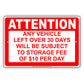 Attention Any Vehicle Left Over 30 Days Will Be subject To Storage Fee Of $10 Per Day Aluminum