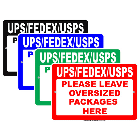 Ups Fedex Usps Please Leave Oversized Packages Here Caution Alert Warning Notice Aluminum