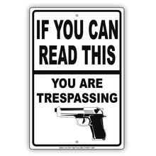 If You can Read This You Are Trespassing Ridiculous Humor Jokes Funny Warning Notice Aluminum