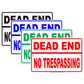 Dead End No Trespassing Restriction Caution Alert Funny Joke Warning Notice Aluminum