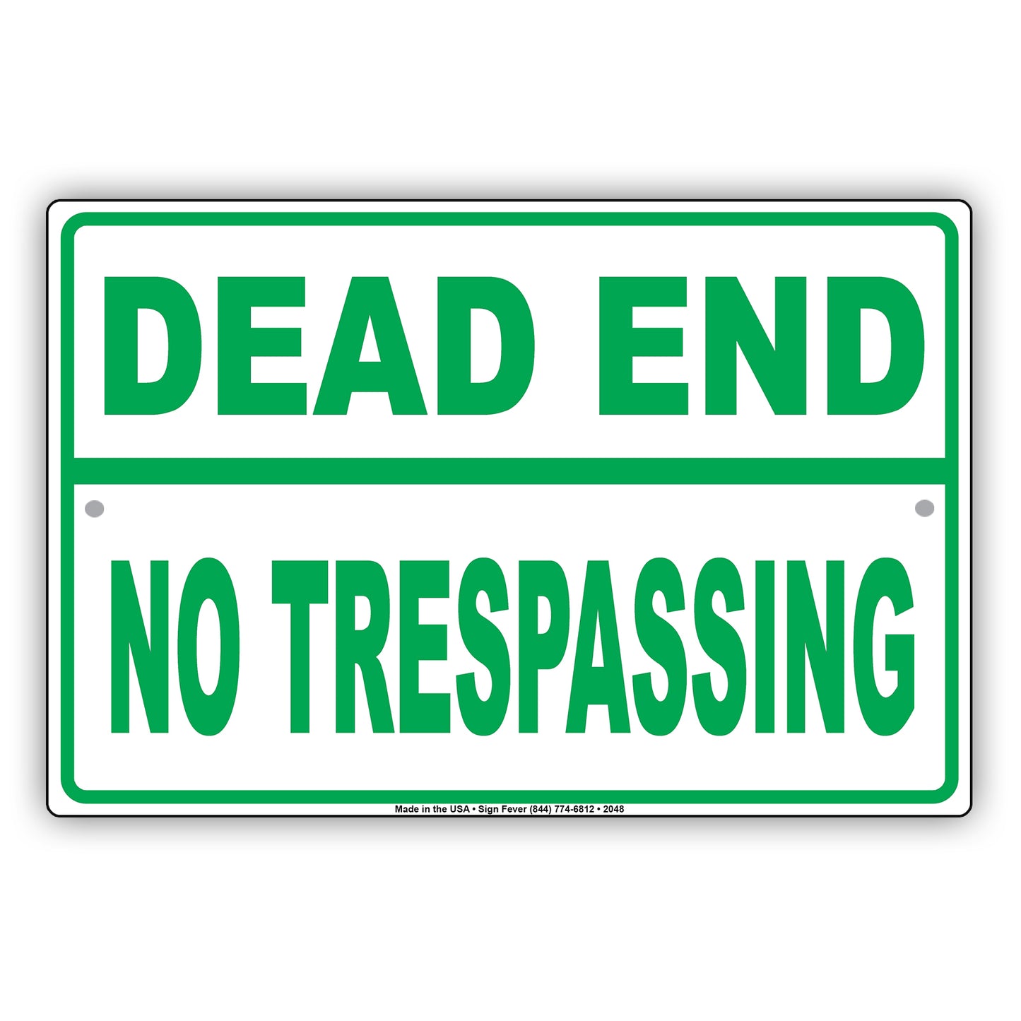 Dead End No Trespassing Restriction Caution Alert Funny Joke Warning Notice Aluminum