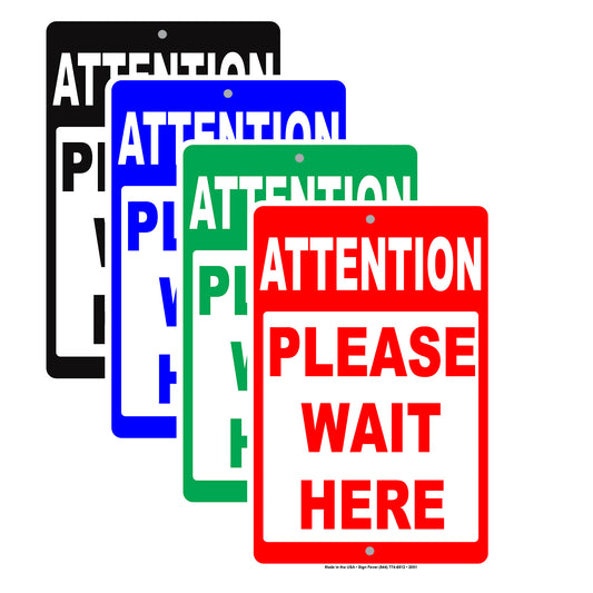 Attention Please Wait Here No Entry Caution Alert Warning Notice Aluminum
