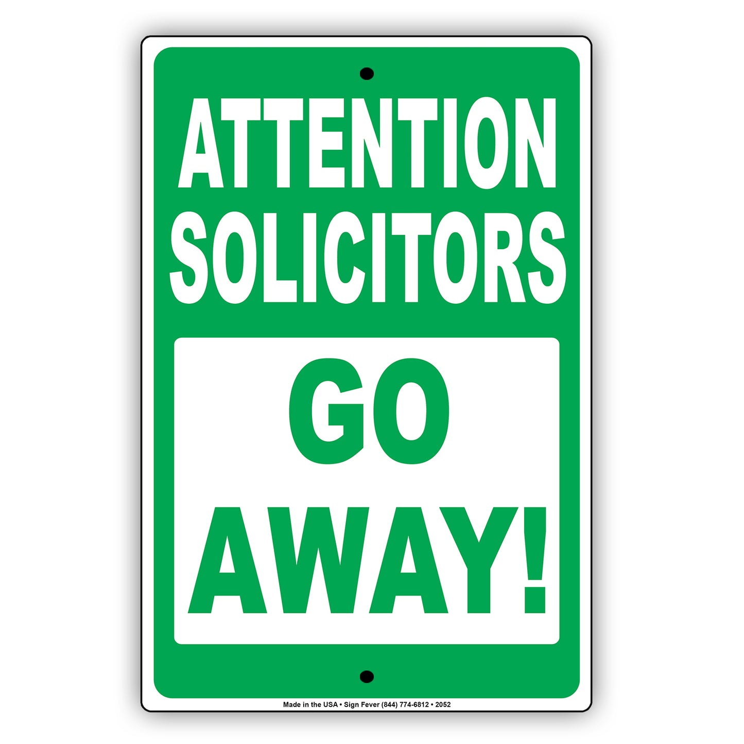 Attention Solicitors Go Away! Ridiculous Humor Jokes Funny Warning Notice Aluminum