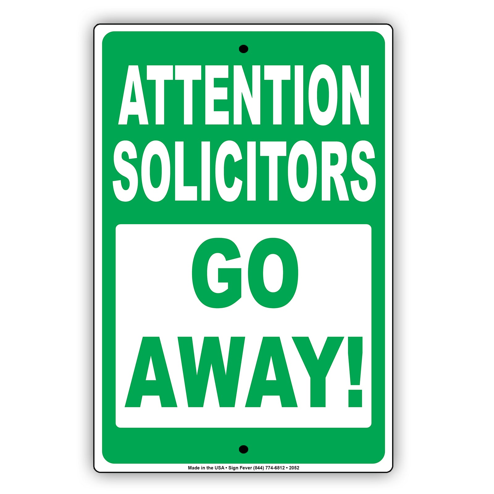 Attention Solicitors Go Away! Ridiculous Humor Jokes Funny Warning Notice Aluminum