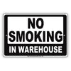No Smoking In Warehouse Sign