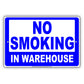 No Smoking In Warehouse Sign