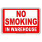 No Smoking In Warehouse Sign