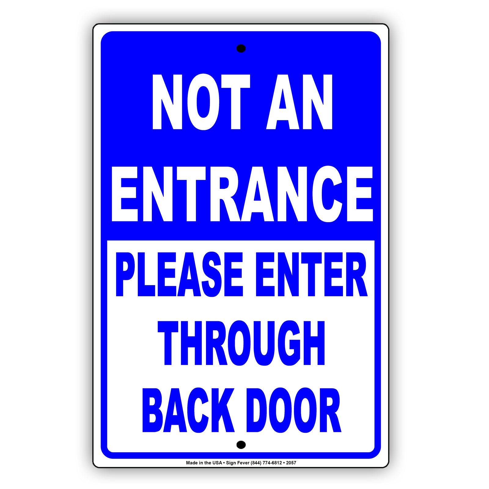 Not An Entrance Please Enter Through Back Door Sign