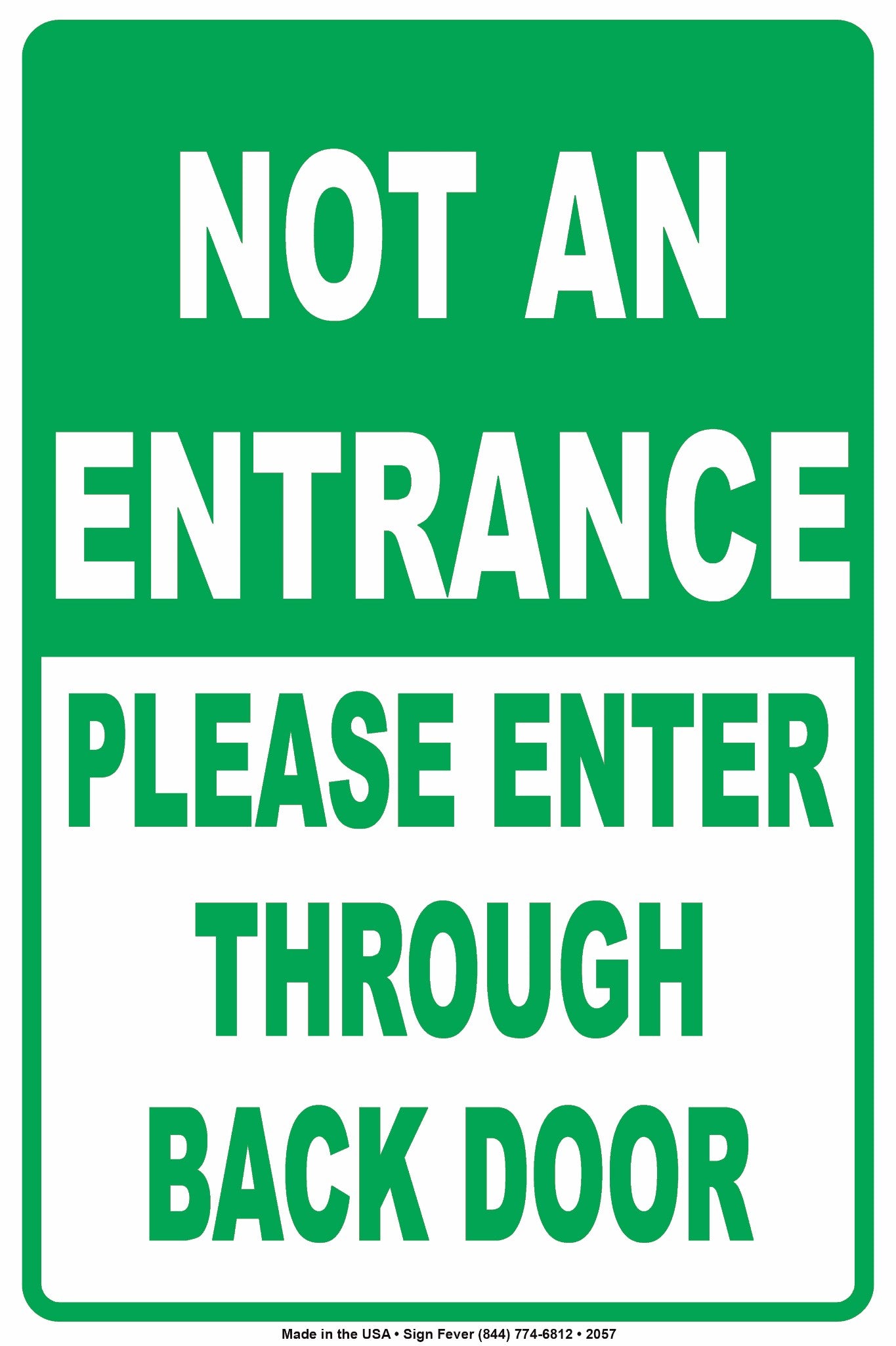 Not An Entrance Please Enter Through Back Door Sign