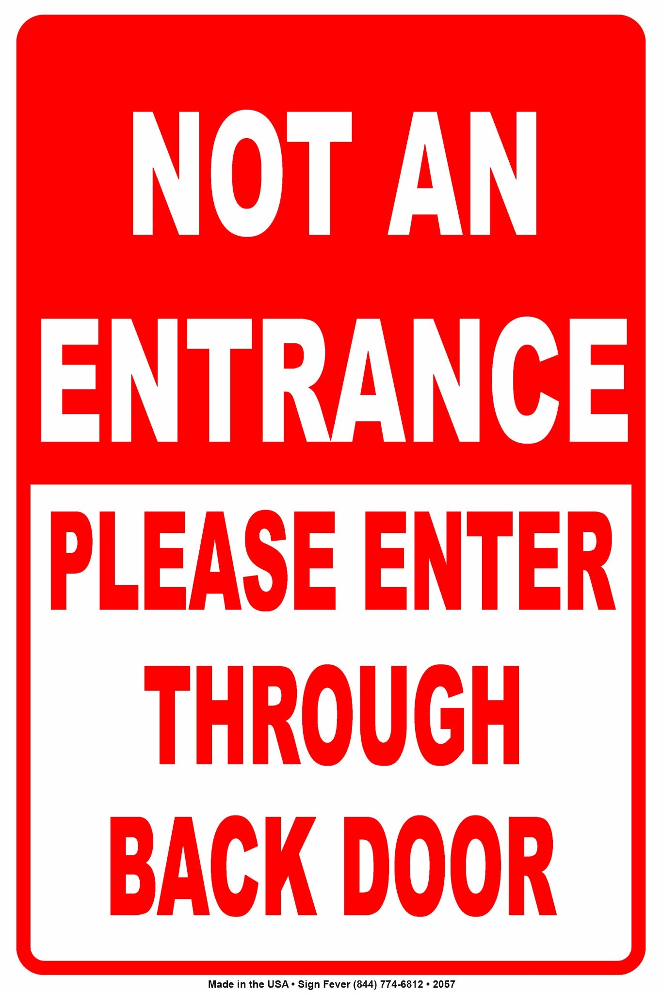 Not An Entrance Please Enter Through Back Door Sign